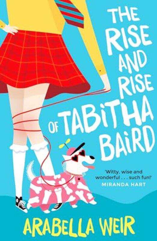 

The Rise and Rise of Tabitha Baird by Arabella Weir-Paperback