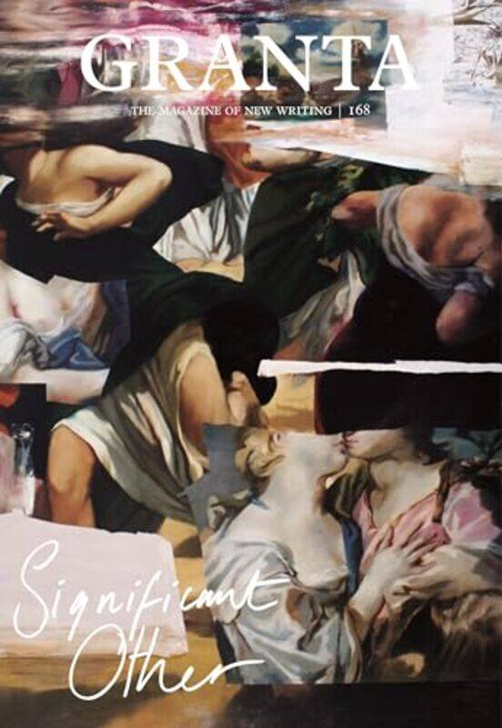 

Granta 168 Significant Other by Thomas Meaney-Paperback