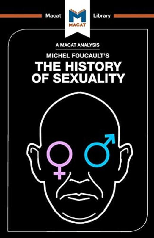 

An Analysis of Michel Foucaults The History of Sexuality by Robert H Selwyn College University of Cambridge WhitakerNeil R Cheltenham General Hospital