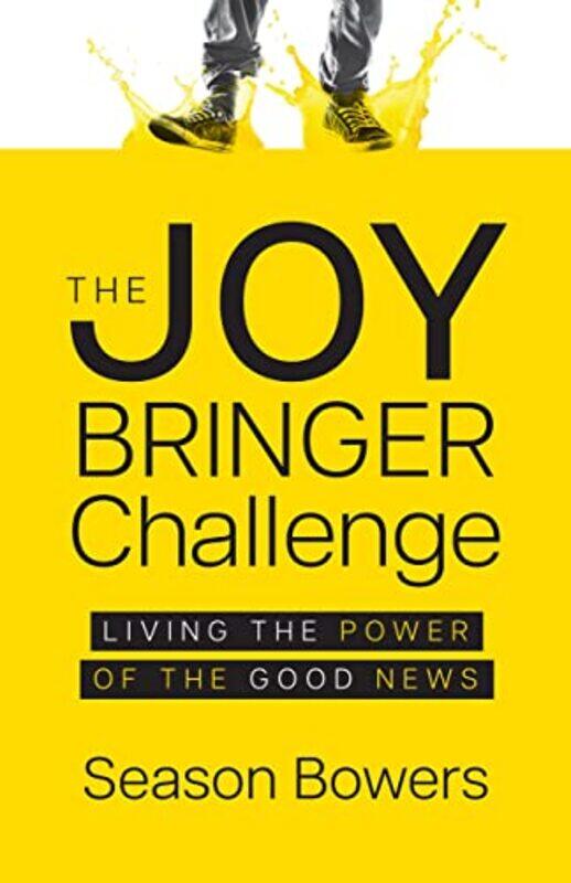 

The Joy Bringer Challenge by Season Bowers-Paperback