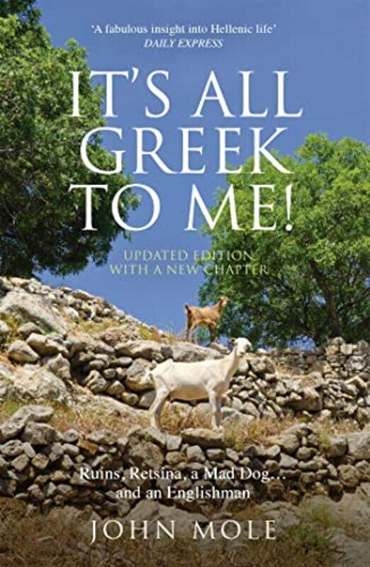 

Its All Greek to Me by John Mole-Paperback