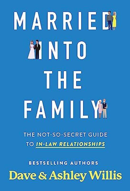 

Married into the Family by Dave WillisAshley Willis-Paperback