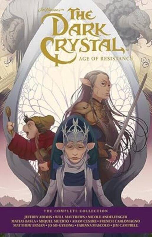 

Jim Hensons The Dark Crystal Age Of Resistance by Nicole AndelfingerMatias Basla-Hardcover