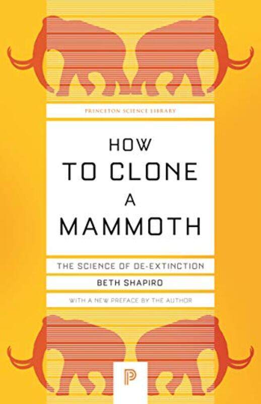 

How to Clone a Mammoth by Beth Shapiro-Paperback