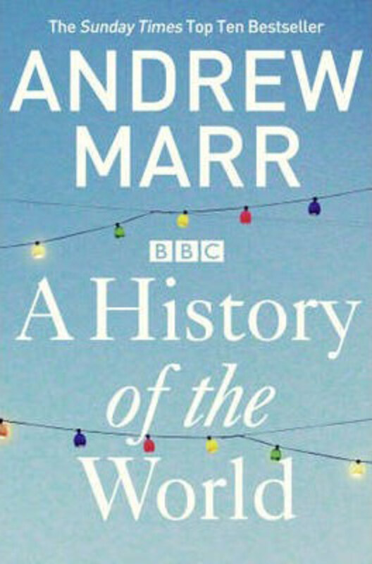 

A History of the World, Paperback Book, By: Andrew Marr