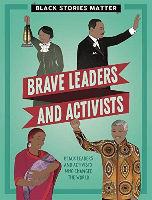 

Black Stories Matter Brave Leaders and Activists by Manoj K New Mexico State University Las Cruces USA Shukla-Paperback