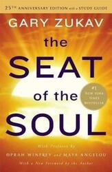 The Seat of the Soul: 25th Anniversary Edition with a Study Guide.paperback,By :Gary Zukav