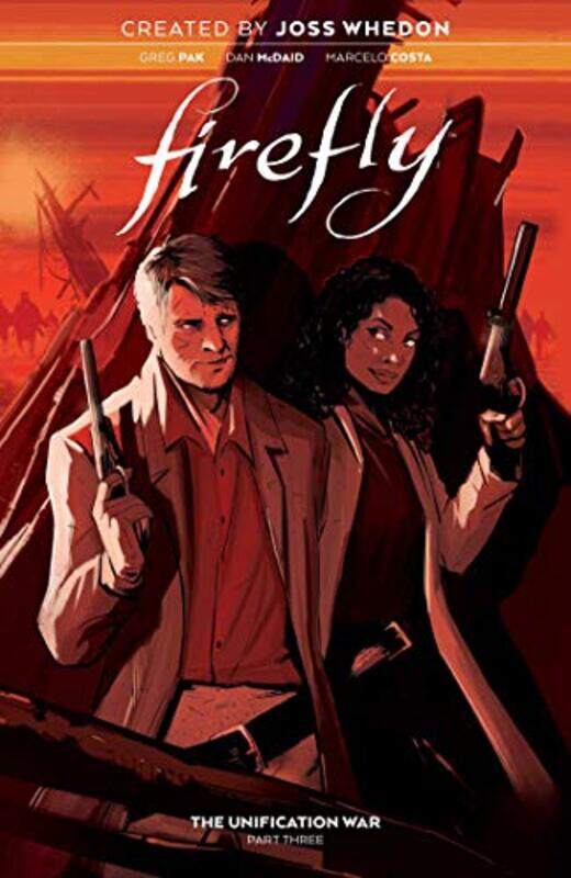 

Firefly The Unification War Vol 3 by Greg PakDan McDaid-Paperback