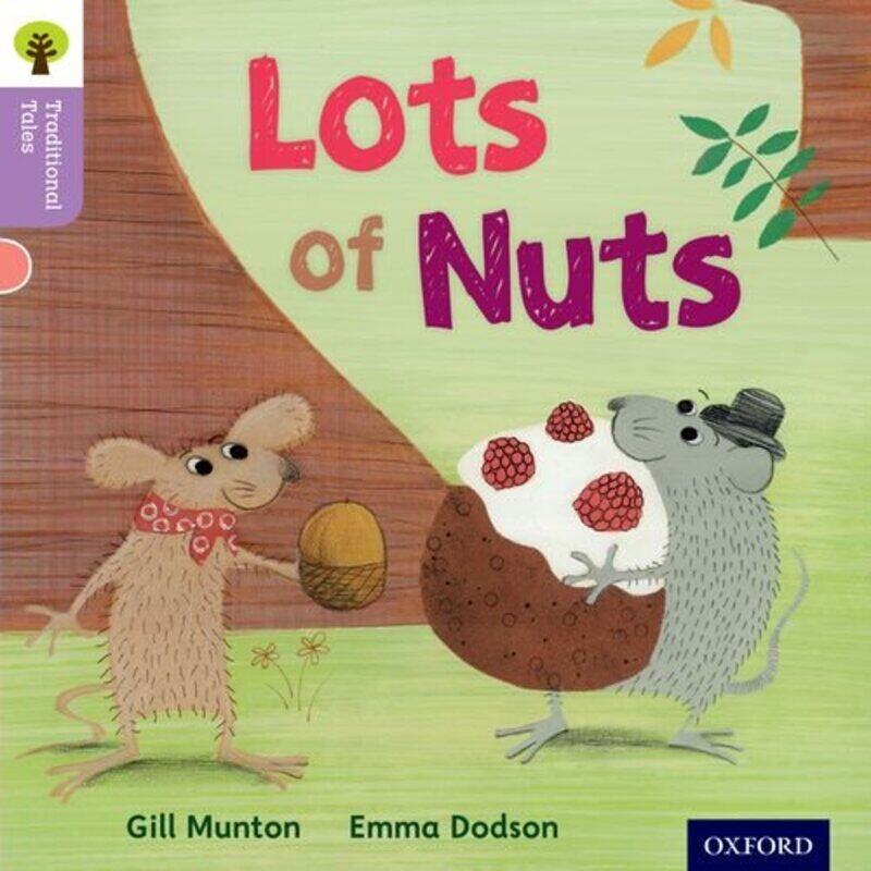 

Oxford Reading Tree Traditional Talesevel 1+Ots Of Nuts By Munton, Gill - Dodson, Emma - Gamble, Nikki - Heapy, Teresa - Paperback