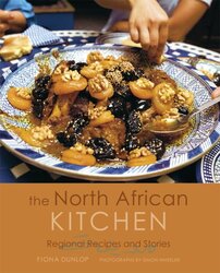 The North African Kitchen: Regional Recipes and Stories, Hardcover, By: Fiona Dunlop