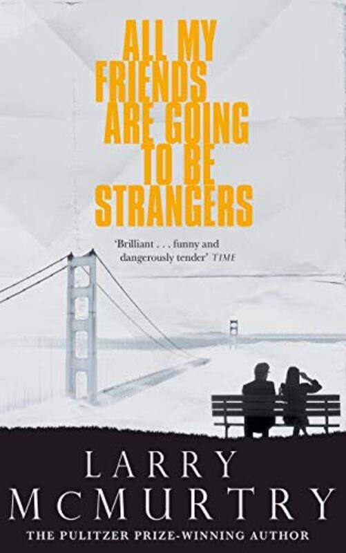 

All My Friends Are Going To Be Strangers by Larry - Paperback