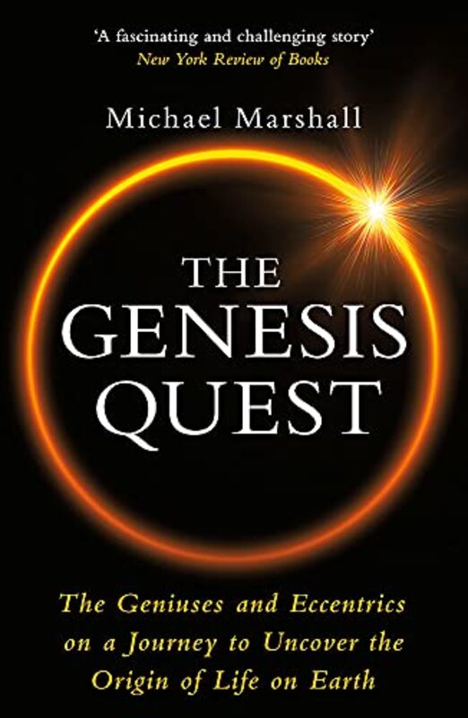 The Genesis Quest: The Geniuses and Eccentrics on a Journey to Uncover the Origin of Life on Earth , Paperback by Marshall, Michael