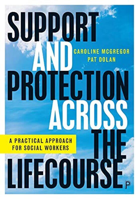 

Support and Protection Across the Lifecourse by Maurice Fells-Paperback