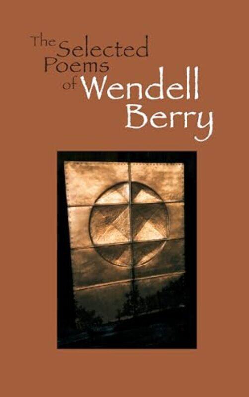 

Sel Poems Of Wendell Berry By Berry Wendell - Paperback