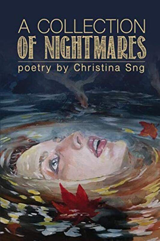 

A Collection Of Nightmares by Christina Sng-Paperback