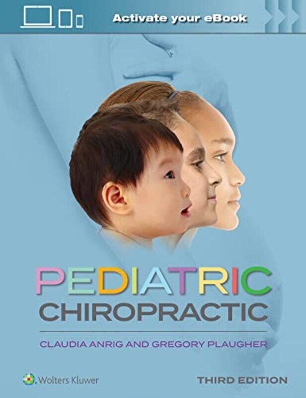 

Pediatric Chiropractic by Anrig, Claudia A., Dc - Plaugher, Gregory - Hardcover