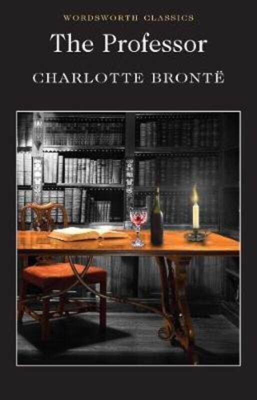 

The Professor (Wordsworth Classics).paperback,By :Charlotte Bronte