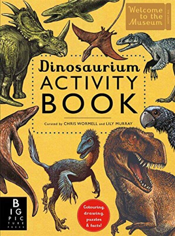 

Dinosaurium Activity Book by Lily MurrayChris Wormell-Paperback