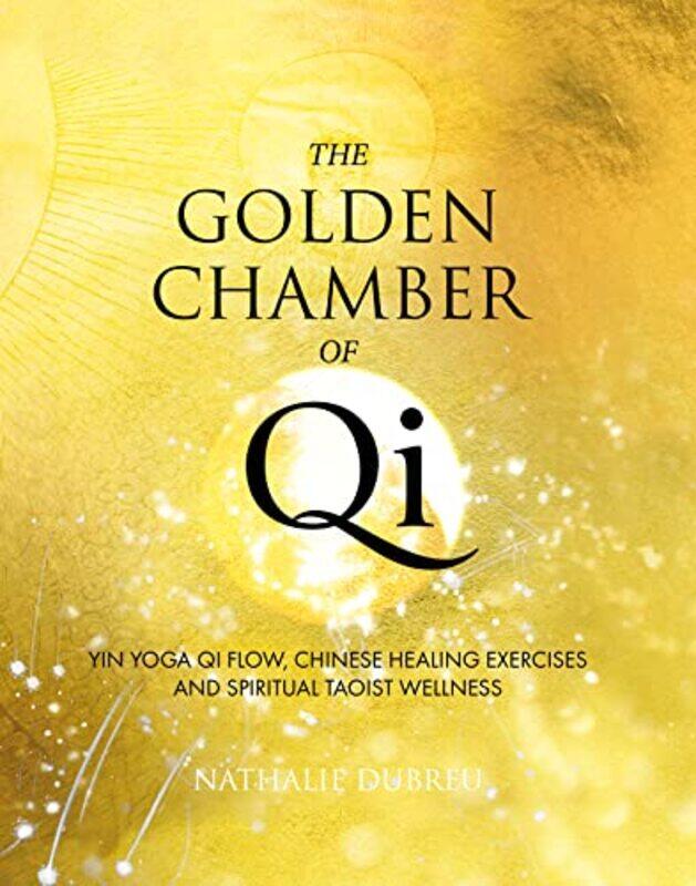 

The Golden Chamber of Qi -Hardcover