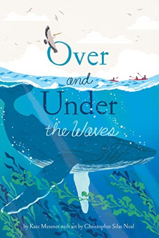 

Over and Under the Waves , Hardcover by Messner, Kate - Neal, Christopher