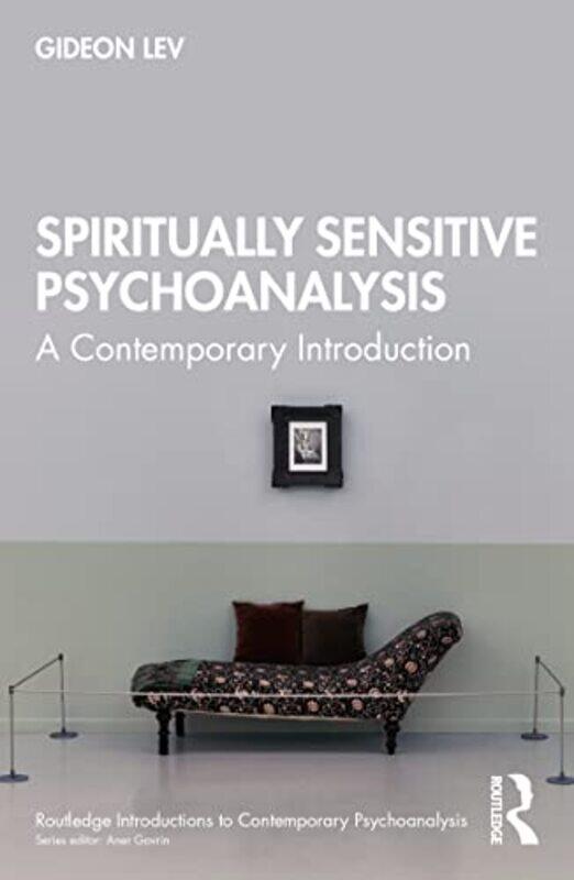 

Spiritually Sensitive Psychoanalysis by Gideon Tel Aviv University, Israel Lev-Paperback