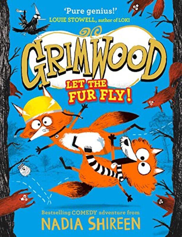 

Grimwood: Let the Fur Fly!,Hardcover,by:Nadia Shireen