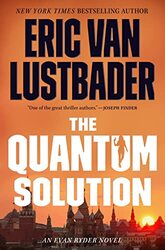 The Quantum Solution by Eric Van Lustbader-Hardcover