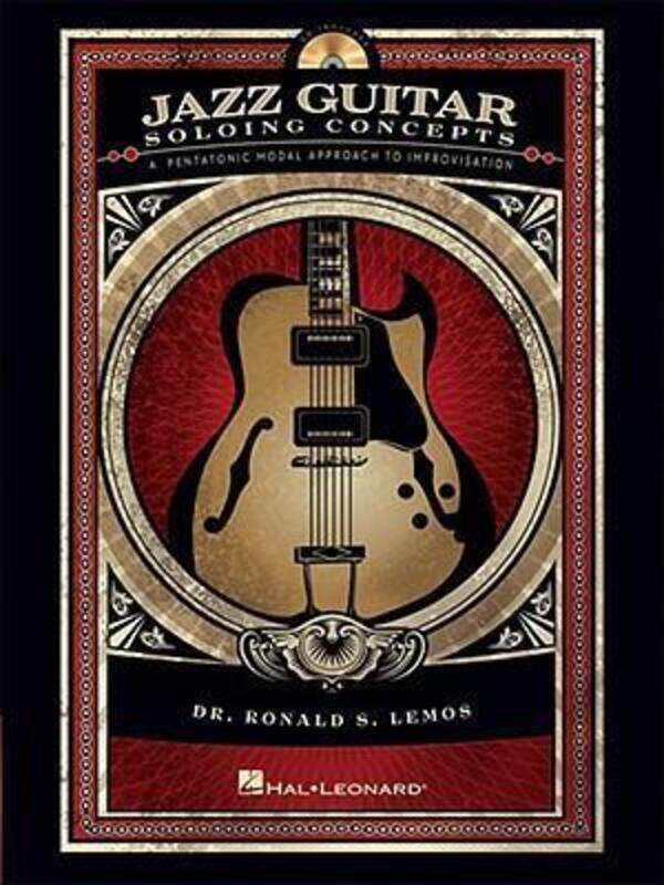 

Jazz Guitar Soloing Concepts - A Pentatonic Modal Approach To Improvisation BK/CD (Book & CD).paperback,By :Ronald Lemos
