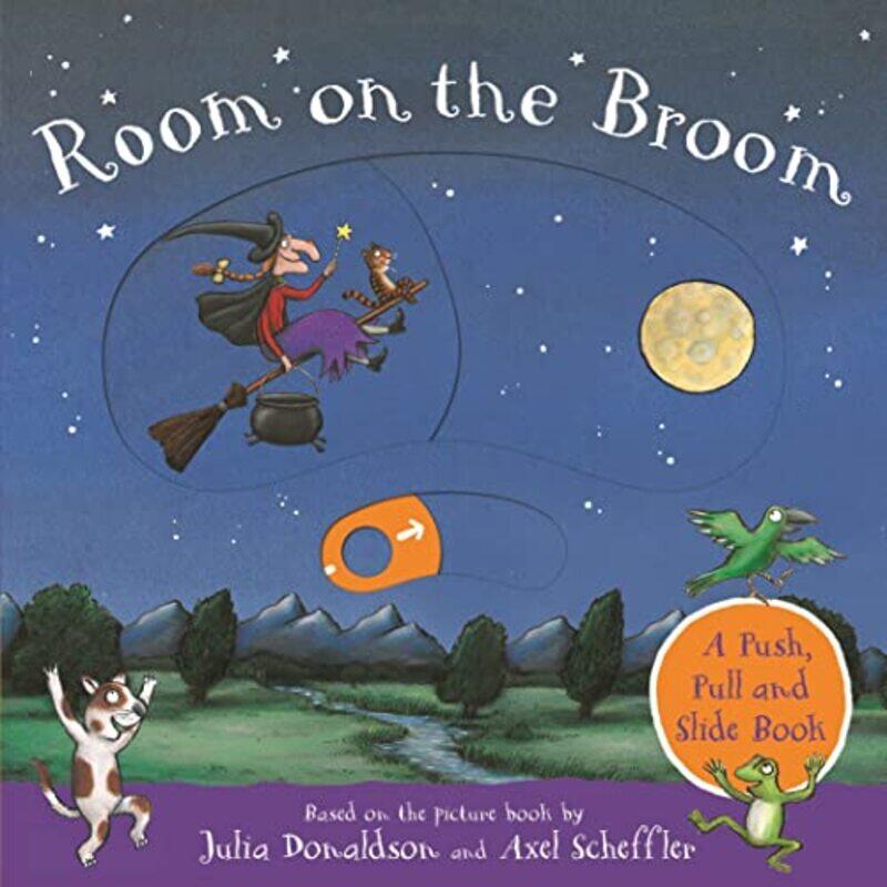 

Room On The Broom: A Push, Pull And Slide Book By Donaldson Julia Paperback