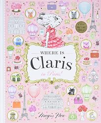 Where Is Claris In Paris Claris A Lookandfind Story! Volume 1 By Hess, Megan Hardcover