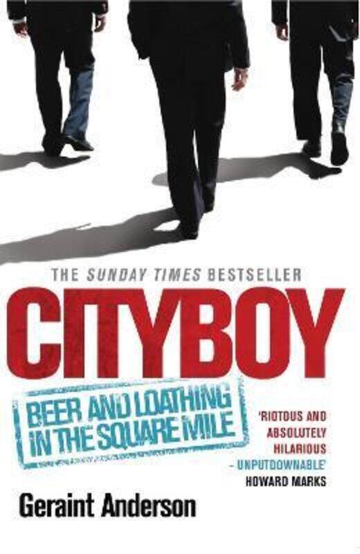 

Cityboy: Beer and Loathing in the Square Mile,Paperback,ByGeraint Anderson