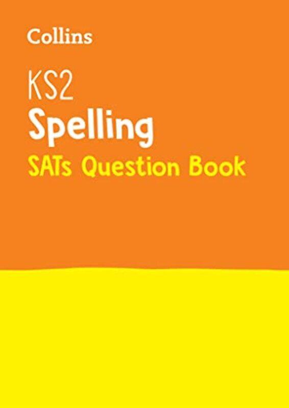 

Ks2 Spelling Sats Question Book By Collins Ks2 Paperback
