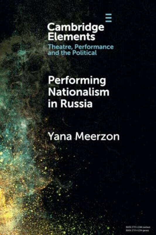 

Performing Nationalism in Russia by Julian Fulbrook-Paperback