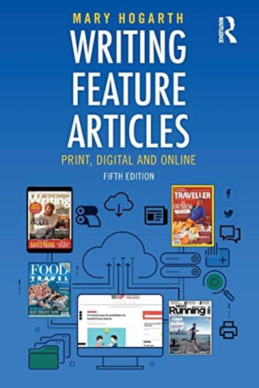 

Writing Feature Articles by Mary Hogarth-Paperback