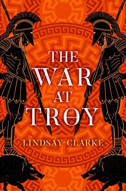 

The War at Troy by Lindsay Clarke-Paperback