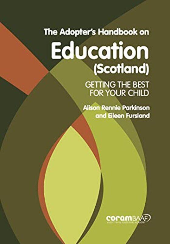 

The Adopters Handbook On Education scotland by Alison Rennie ParkinsonEileen Fursland-Paperback