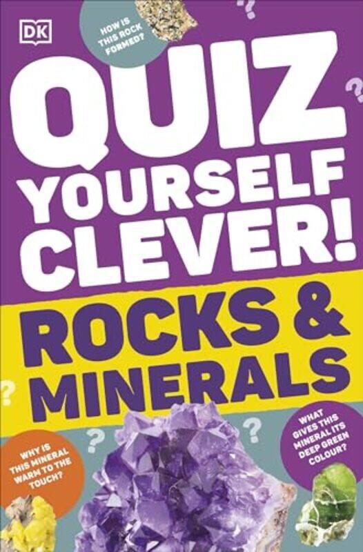 

Quiz Yourself Clever! Rocks and Minerals by DK -Paperback