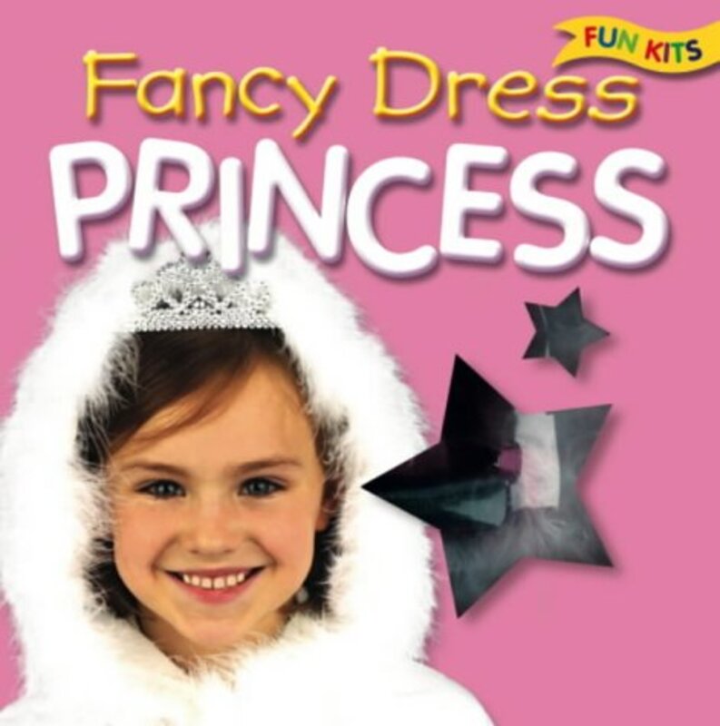 Fancy Dress Princess (Fun Kits), Hardcover Book, By: Nat Lambert