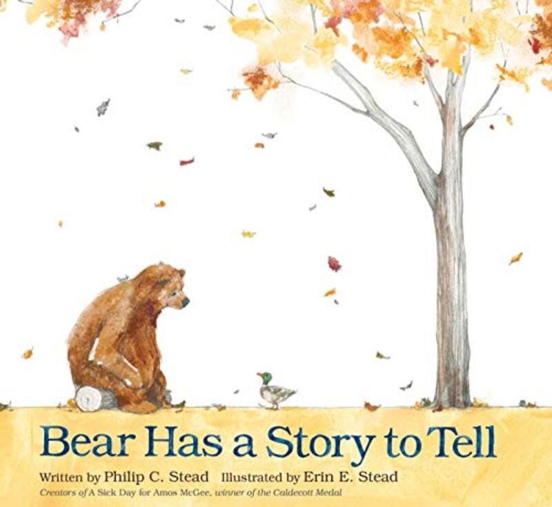 

Bear Has A Story To Tell By Stead Phil - Hardcover