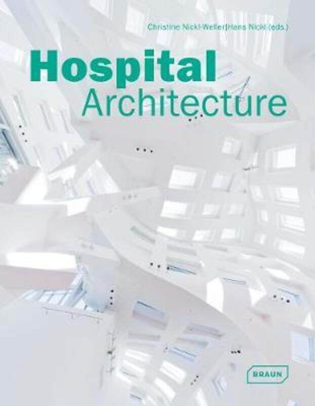 

Hospital Architecture,Hardcover,ByChristine Nickl-Weller