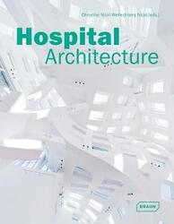 Hospital Architecture,Hardcover,ByChristine Nickl-Weller