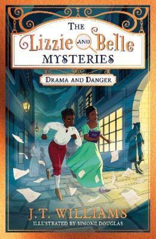 

The Lizzie and Belle Mysteries: Drama and Danger (The Lizzie and Belle Mysteries, Book 1).paperback,By :Williams, J.T.