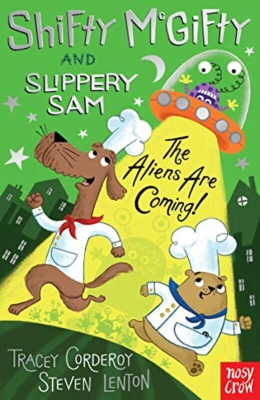 

Shifty McGifty and Slippery Sam: The Aliens Are Coming! Paperback by Corderoy, Tracey - Lenton, Steven