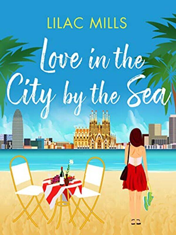 

Love in the City by the Sea by Lilac Mills-Paperback