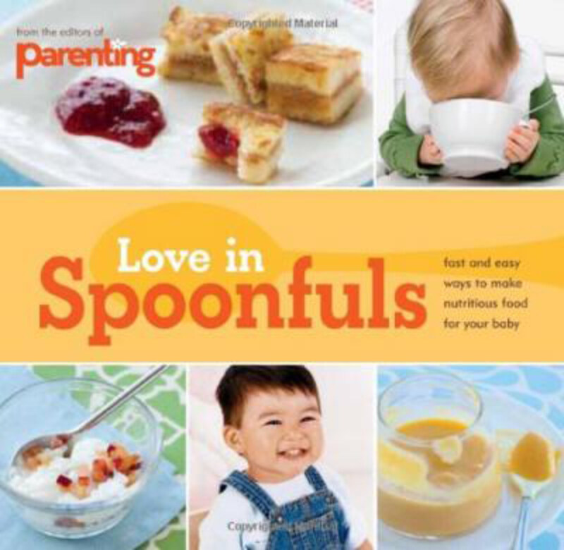 

Love in Spoonfuls, Paperback Book, By: Parenting Magazine