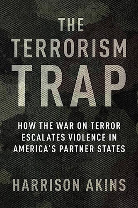 

The Terrorism Trap by Harrison Akins-Paperback