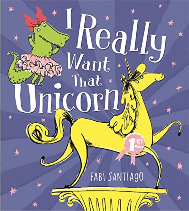 I Really Want That Unicorn by Fabi Santiago-Paperback