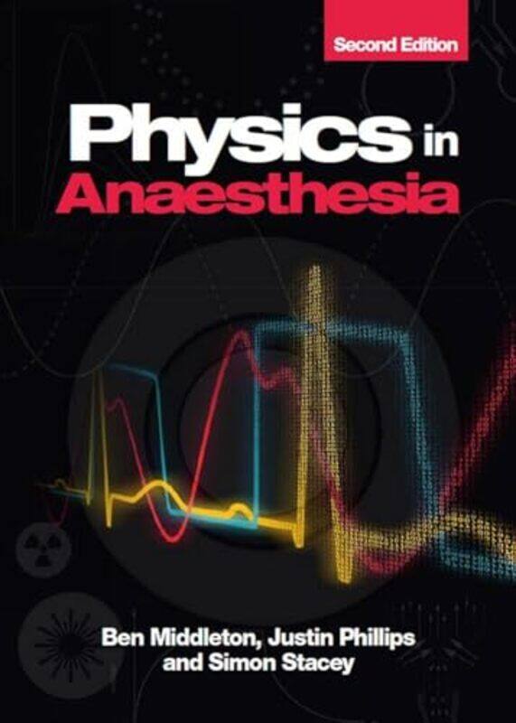 

Physics in Anaesthesia second edition by Gregory A Boyd-Paperback