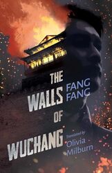 The Walls of Wuchang by Fang FangOlivia Milburn-Paperback