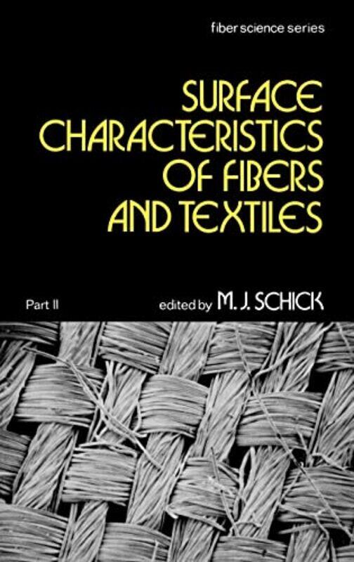 

Surface Characteristics of Fibers and Textiles by David Skrbina-Hardcover